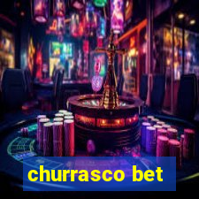 churrasco bet